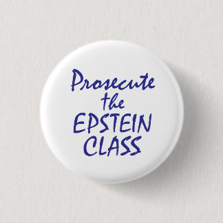 Prosecute the Epstein Class 1 Inch Round Button