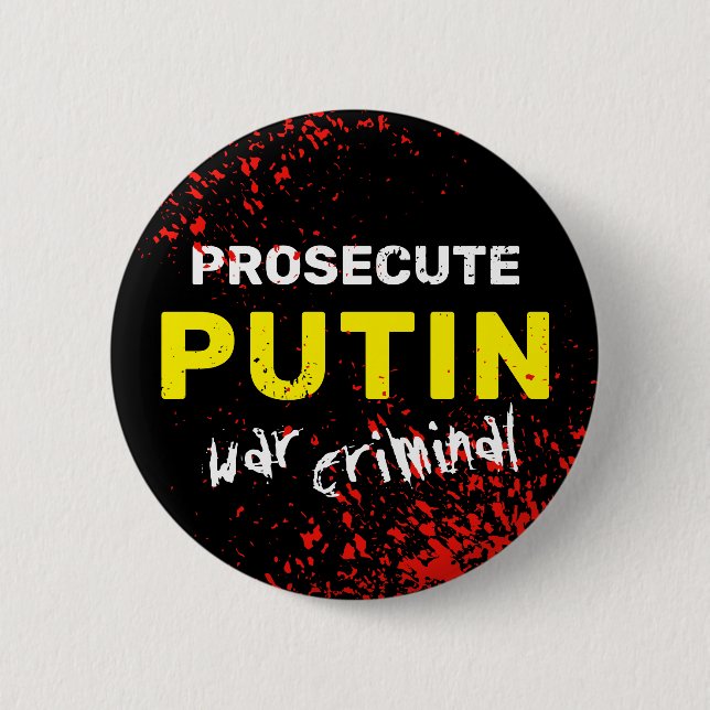 Prosecute the war criminal Putin, Ukraine anti war 2 Inch Round Button (Front)