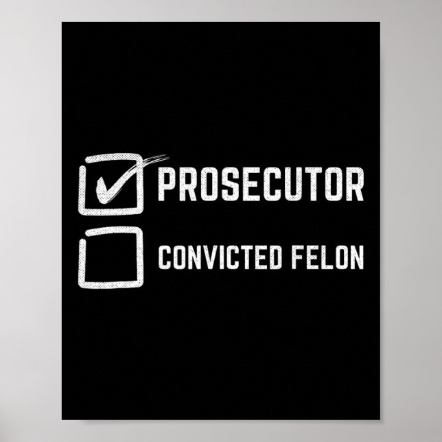 Prosecutor Over Convicted Felon Kamala Harris 2024 Poster (Front)