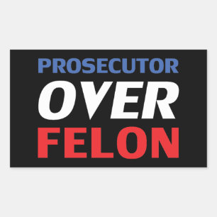 Prosecutor over Felon red white blue typography Sticker