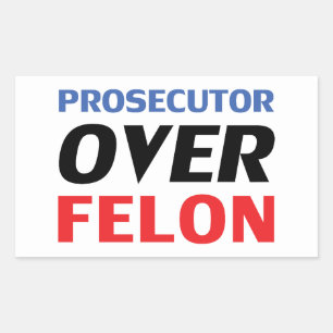 Prosecutor over Felon typography red white blue Sticker