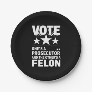 Prosecutor versus Felon Voter Funny Political Paper Plate