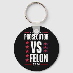 Prosecutor Vs Felon 2024 Keychain
