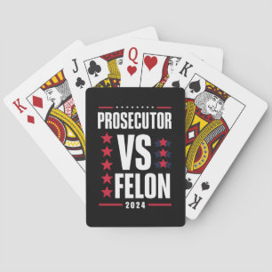 Prosecutor Vs Felon 2024 Playing Cards