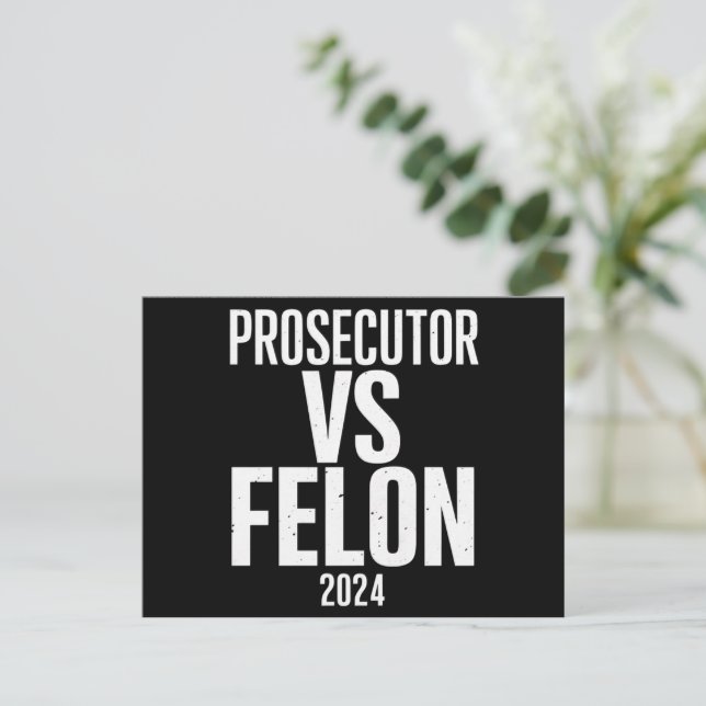 Prosecutor Vs Felon 2024  Postcard (Standing Front)