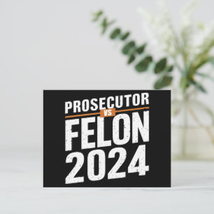 Prosecutor Vs Felon 2024  Postcard