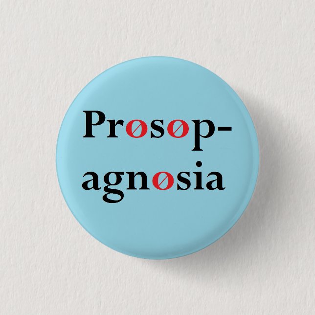 Prosopagnosia 1 Inch Round Button (Front)