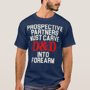 Prospective Partners Must ve DD T-Shirt