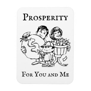 Prosperity For You and Me Magnet