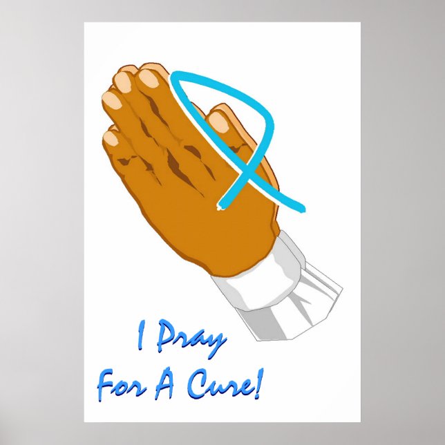 Prostate Cancer Awareness I Pray For A Cure Adult Poster (Front)