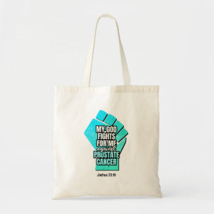 Prostate Cancer MY GOD FIGHTS FOR ME Christian Tote Bag