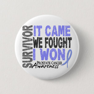 Prostate Cancer Survivor It Came We Fought I Won 2 Inch Round Button