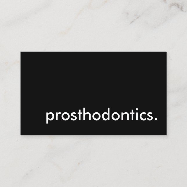 prosthodontics. business card (Front)