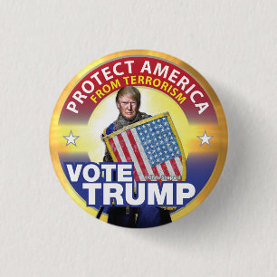PROTECT AMERICA FROM TERRORISM! VOTE TRUMP! SAFETY 1 INCH ROUND BUTTON