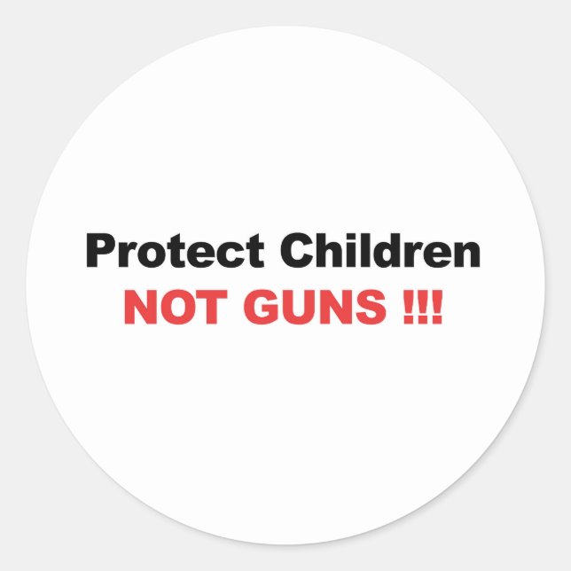 Protect Children, Not Guns Classic Round Sticker (Front)