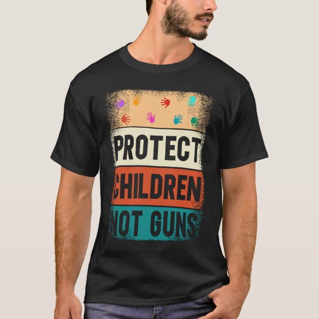 Protect Children Not Guns Enough End Gun Violence T-Shirt (Front)
