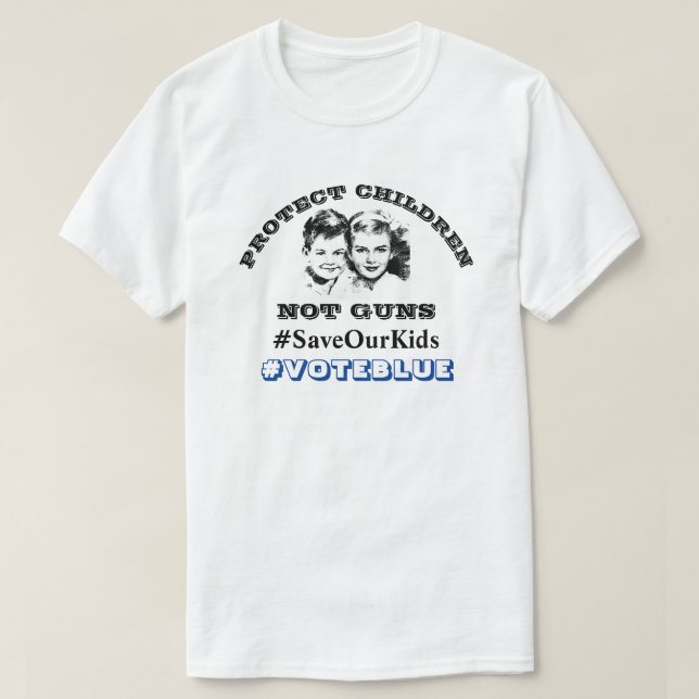 PROTECT CHILDREN NOT GUNS #VOTEBLUE T-Shirt (Design Front)