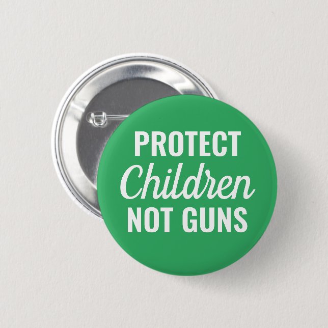 Protect Children - Pro Gun Control 2 Inch Round Button (Front & Back)