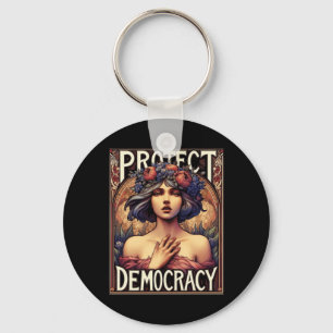 Protect Democracy Political And Feminist Activism Keychain