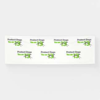 Protect Dogs - Yes on 13 large banner
