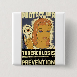 Protect Her From Tuberculosis 2 Inch Square Button