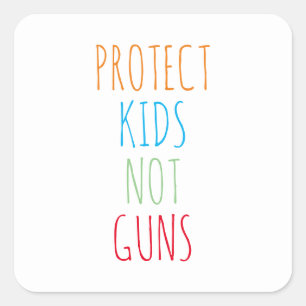 Protect kids Not guns colours handwritten cute tex Square Sticker