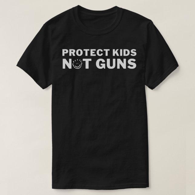 Protect Kids Not Guns T-Shirt (Design Front)