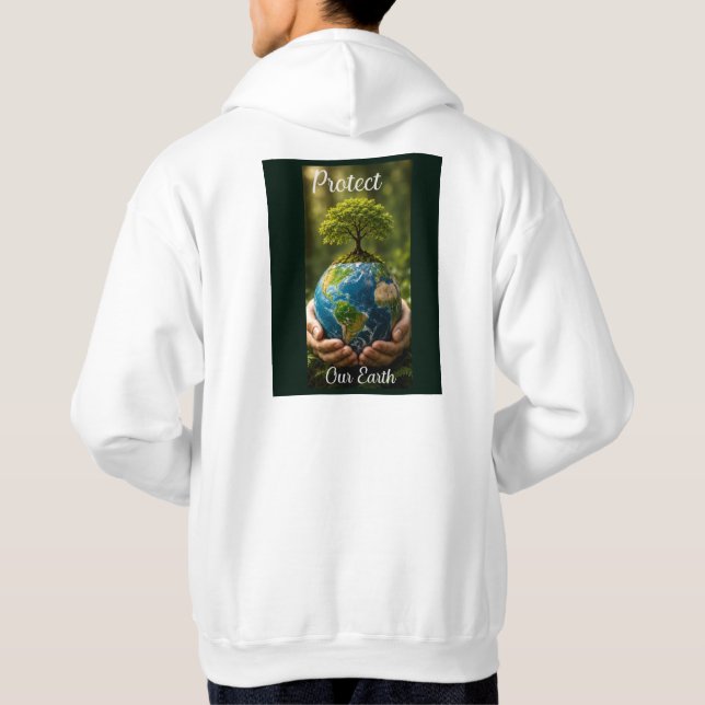 Protect Our Earth Hoodie (Back)