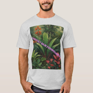 Protect Our Environment T-Shirt