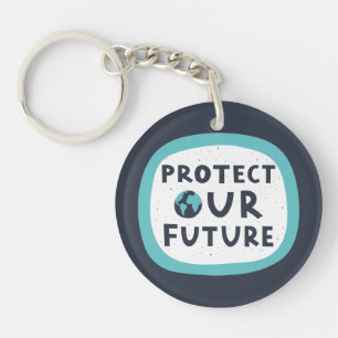 Protect Our Future Keychain