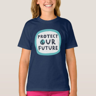Protect Our Future T-Shirt
