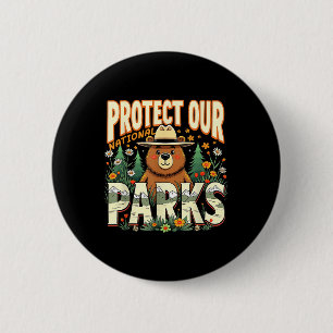 Protect Our National Parks Cute Ranger Bear Wildli 2 Inch Round Button