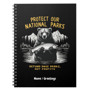 Protect Our National Parks Defund Doge Parks Notebook
