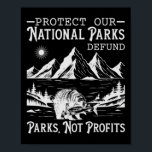 Protect Our National Parks Hiking Nature Conservat Poster<br><div class="desc">Protect Our National Parks Hiking Nature Conservation Resist</div>