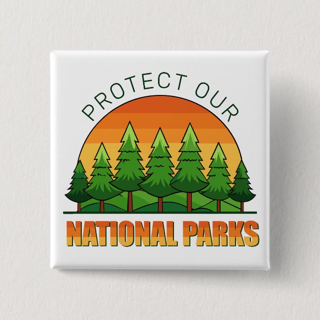 Protect Our National Parks Support 2 Inch Square Button (Front)