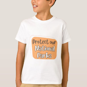 Protect our national parks T-Shirt