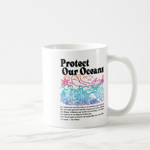 Protect Our Oceans Save Earth World Ocean Day Coffee Mug