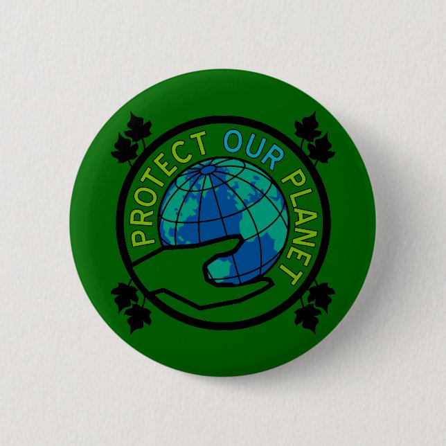 Protect Our Planet 2 Inch Round Button (Front)