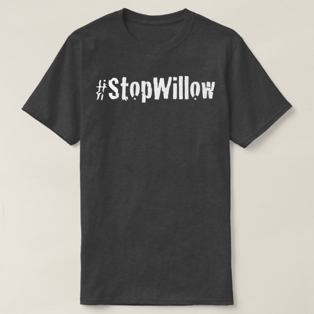 Protect Our Planet Preserve Future Stop Willow Sto T-Shirt (Design Front)