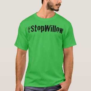 Protect Our Planet Preserve Future Stop Willow Sto T-Shirt