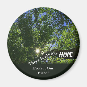 Protect Our Planet There Is Always Hope Nature Magnet