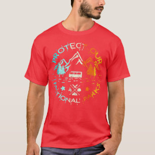 Protect Our US 59 National Parks Preserve Camping T-Shirt