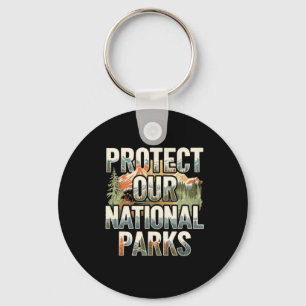 Protect Our Us National Parks Hiking And Camping L Keychain