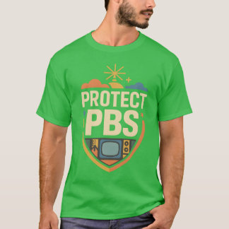 Protect PBS Save Public Broadcasting FDT T-Shirt