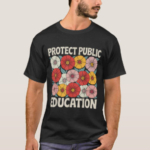 Protect Public Education  T-Shirt