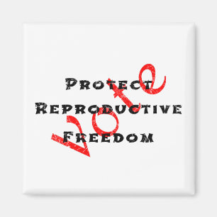 Protect Reproductive Freedom Vote Magnet