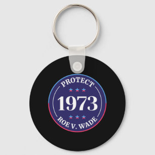 Protect Roe V Wade Women's Rights  Keychain
