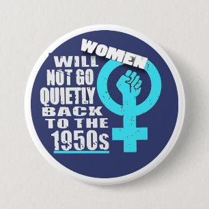 Protect Roe V Wade, Women's Rights Pro Choice Butt 3 Inch Round Button