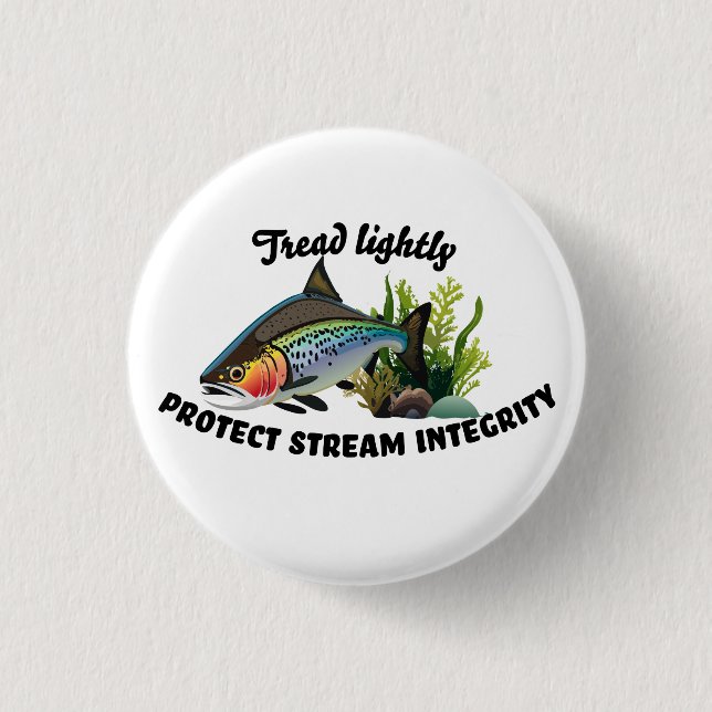 Protect Stream Integrity Rainbow Trout  1 Inch Round Button (Front)