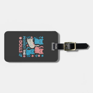 Protect the Dolls Equality Trans LGBT cats Lover Luggage Tag